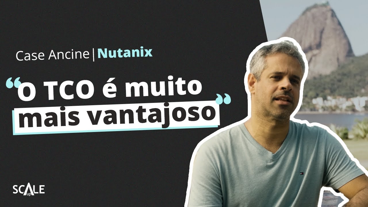 Da VMware para Nutanix: Ancine simplifica ambiente de TI com infraestrutura hiperconvergente