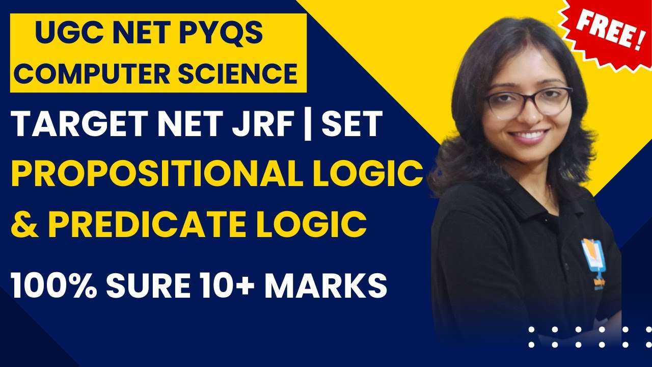Propositional logic& Predicate LOGIC UGC NET Computer Science PYQs|UGC NET PYQs Discrete Mathematics