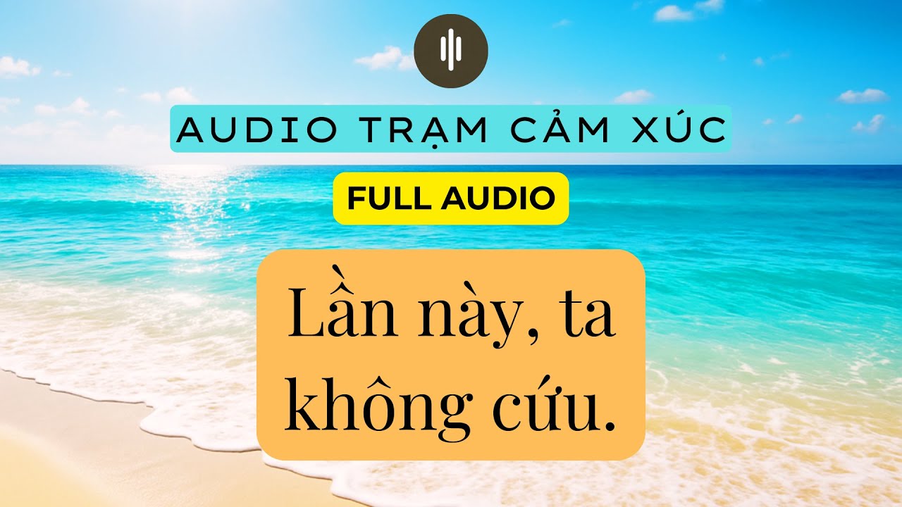 Hắn Giả Chết Để Ăn Ta Cả Đời | Sau Khi Thủ Tiết, Ta Nằm Cũng Thắng | Audio Truyện Cảm Xúc