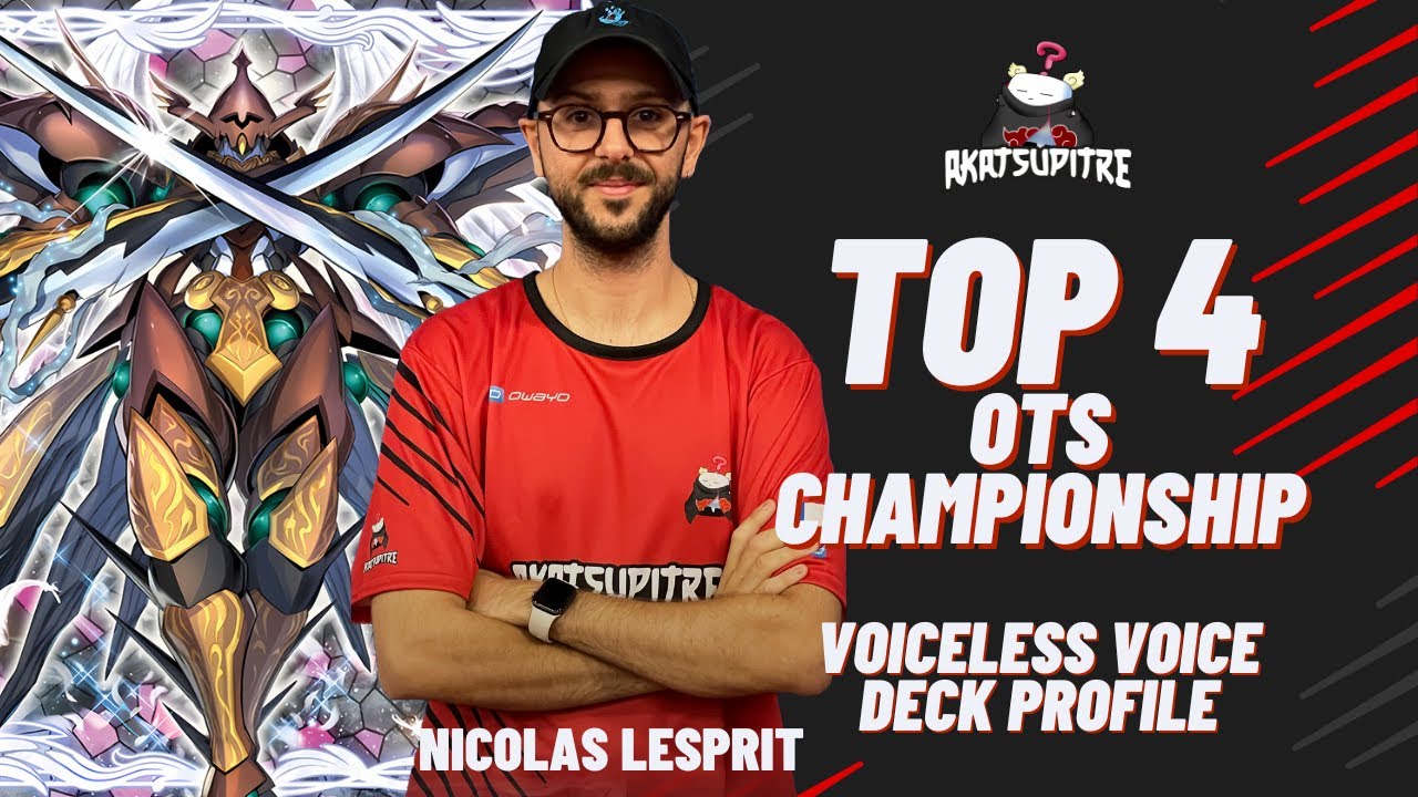 TOP 4 OTS Championship - Voiceless Voice Deck Profile - Nicolas Lesprit