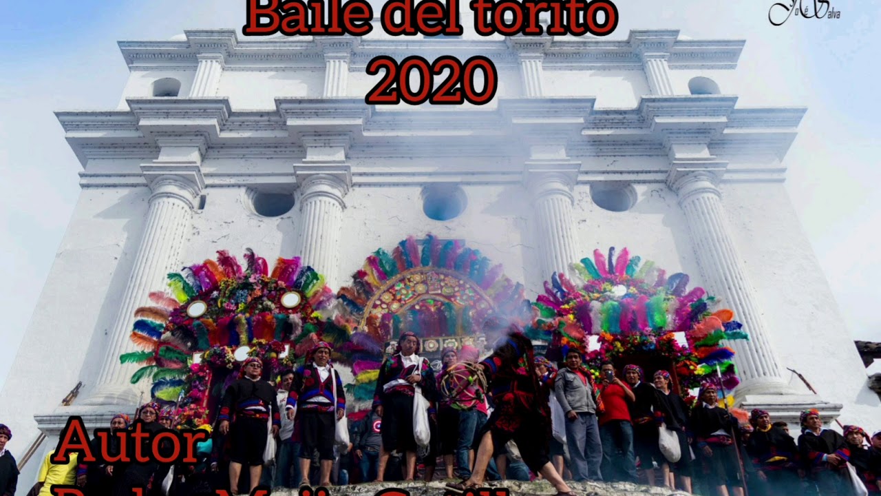 Mix de sones 3 Baile del torito 2020 Chichicastenango Erik Aju  autor Pedro Mejía Cutillo