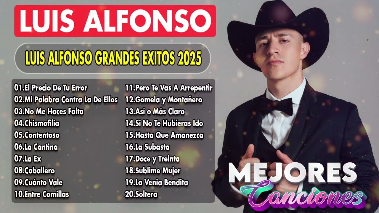 LUIS ALFONSO 2025 (LETRA) ~ GRANDES ÉXITOS MIX 2025 ~ LUIS ALFONSO ÁLBUM COMPLETO MAS POPULAR 2025