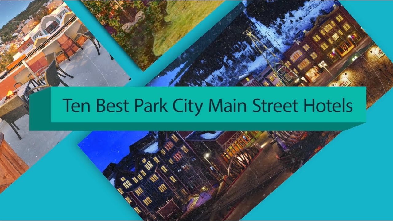 Top Ten Hotels on Main Street