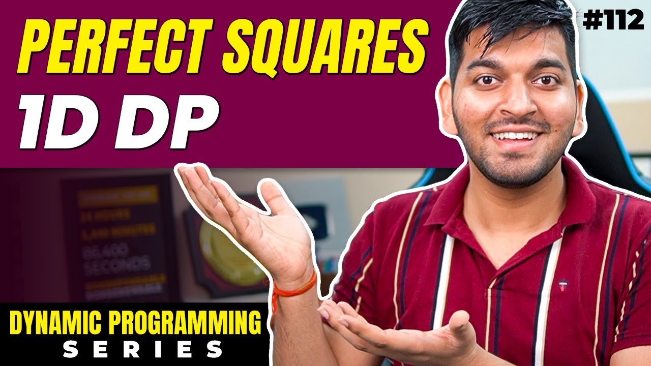 Lecture 112: Perfect Squares Problem || DP Series