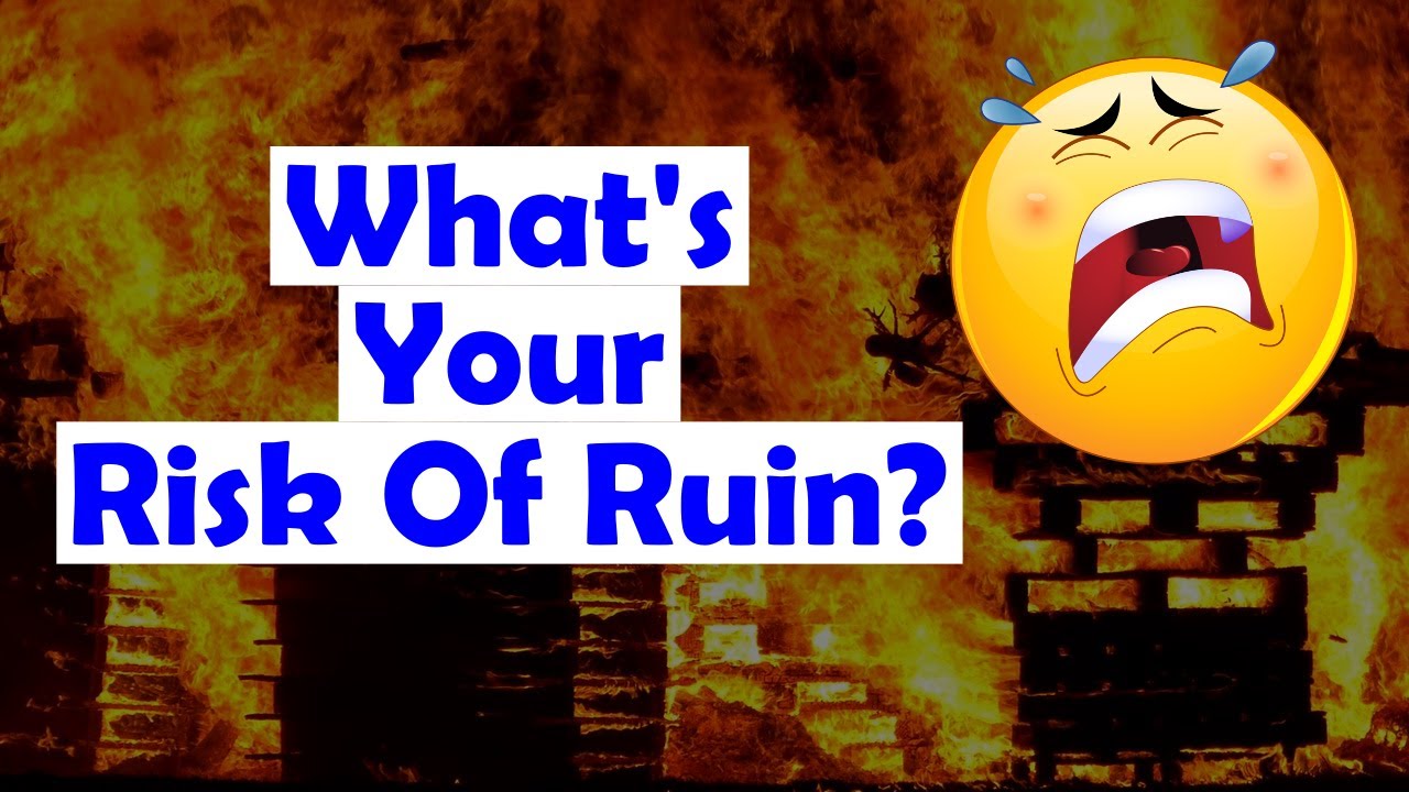 What’s Your Risk Of Ruin In Trading? [Free Spreadsheet!]
