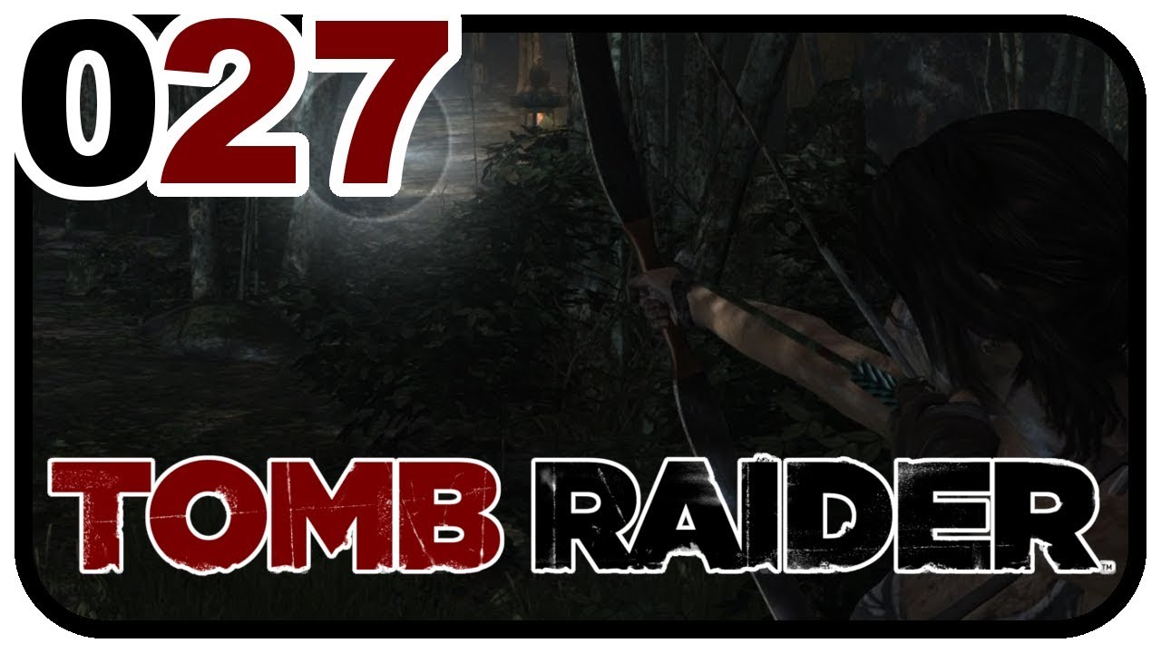 TOMB RAIDER #027 - Im Bergwald | Let's Play Tomb Raider