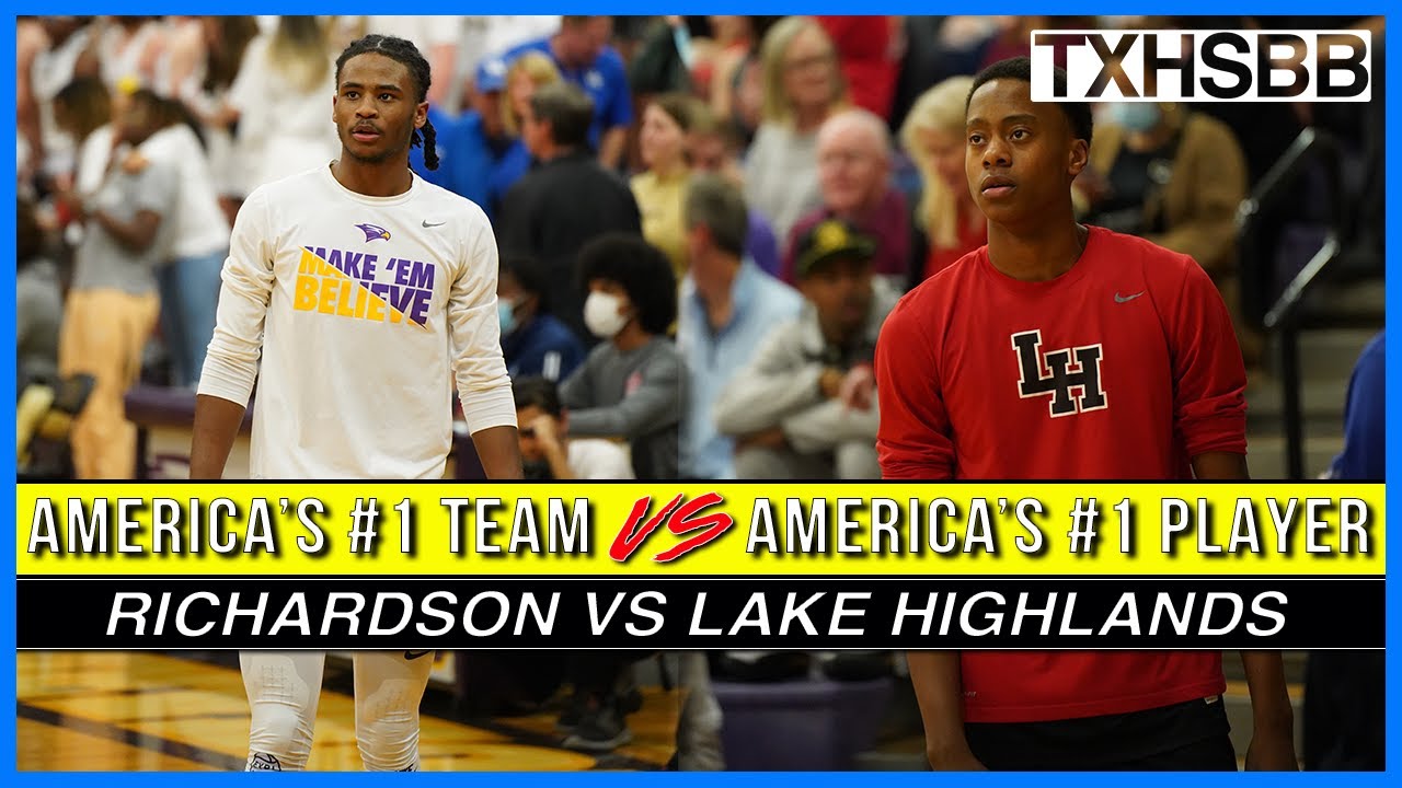 #1 Team in the Nation vs #1 Player in the Country  | Richardson vs Lake Highlands
