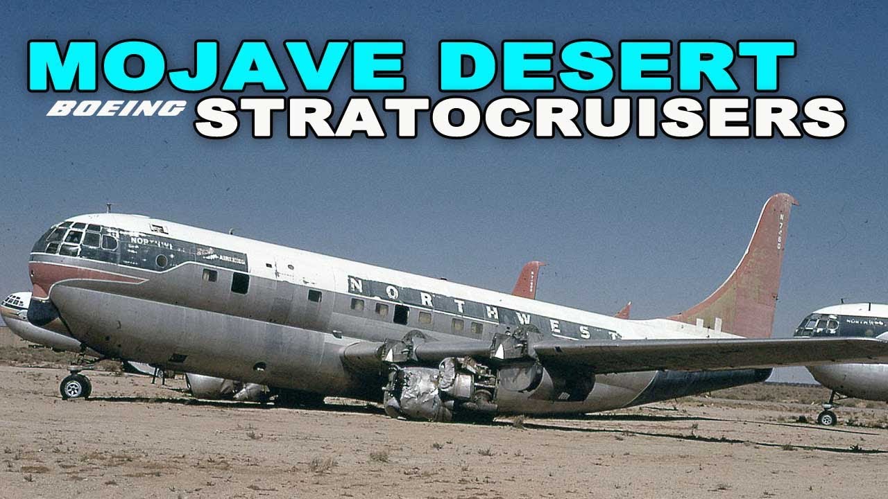 The Boeing Stratocruisers of the Mojave Desert 1960s-1970s | Transocean Northwest Airlines Pan Am