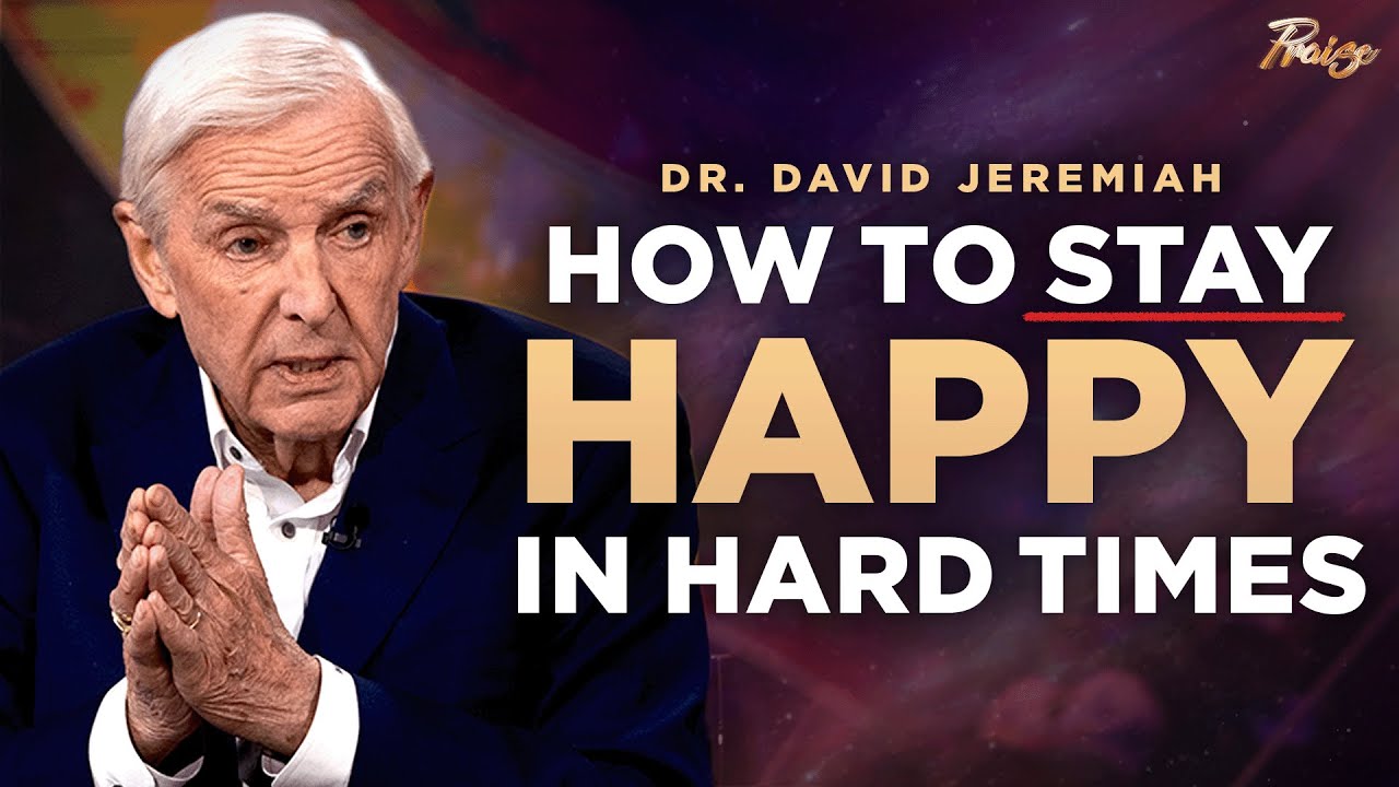 Dr. David Jeremiah: These 12 Habits Will Fill Your Life With Happiness | Praise on TBN