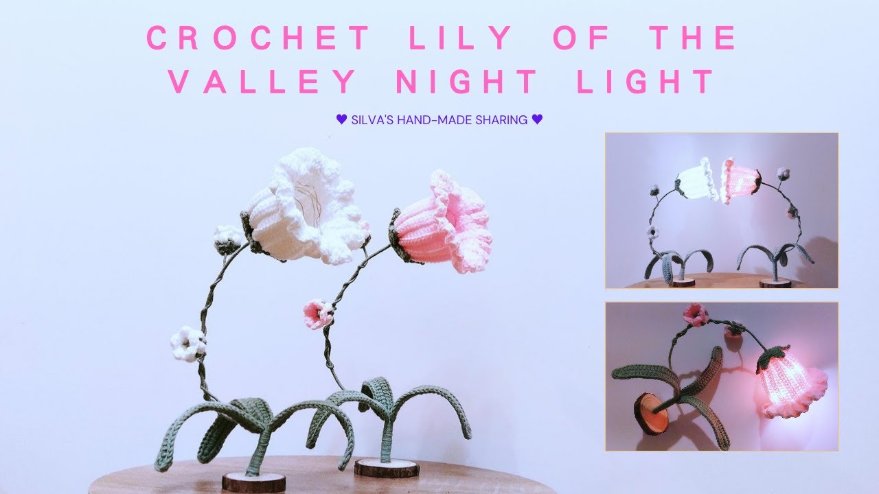 Crochet a Beautiful Lily of the Valley Night Light – Elegant DIY Home Decor! 💖