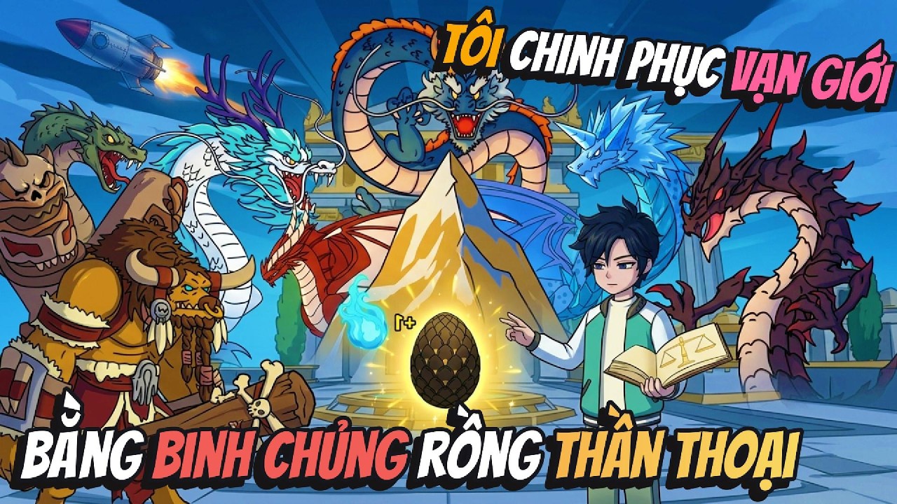 Tôi Chinh Phục Vạn Giới Bằng Binh Chủng Rồng Thần Thoại | AVGsub