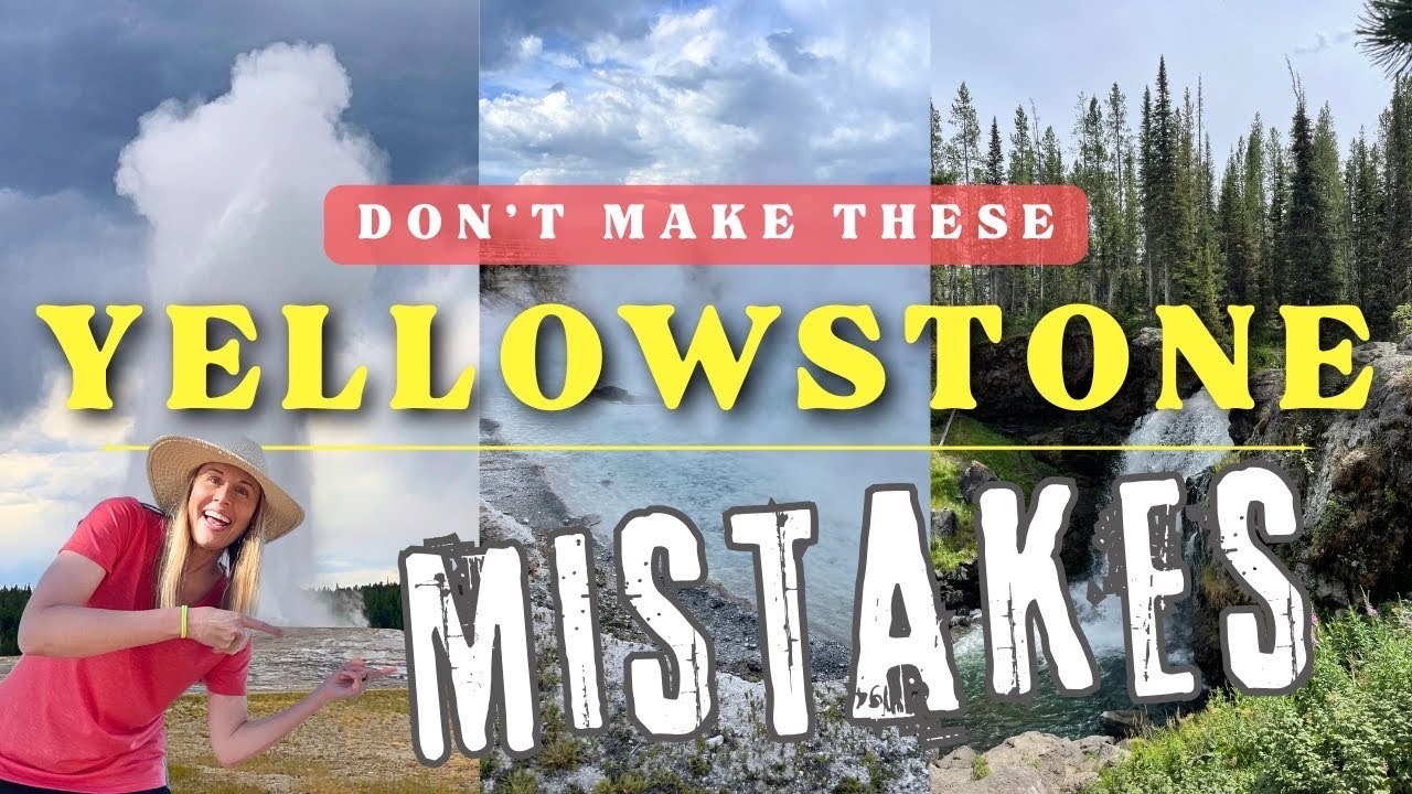 Mistakes We Made at Yellowstone National Park (And What We'd Do Differently)