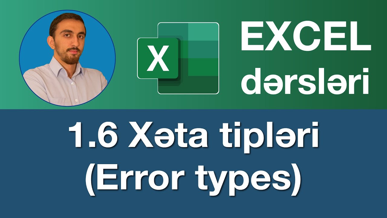 Excel dərsləri  - 1.6. Exceldə xəta tipləri 2026 | Excel hataları ve çözümleri | Excel error types