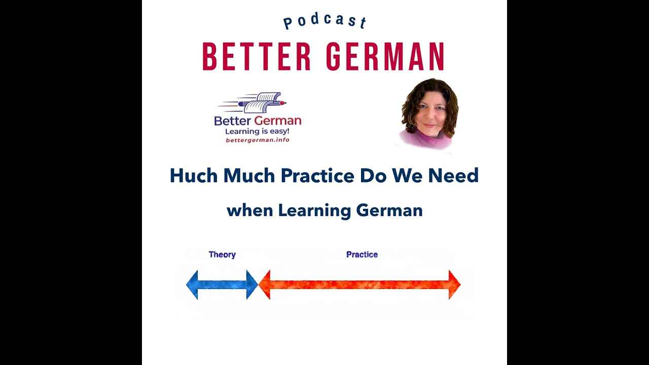 28 How Much Practice do We Need when Learning German