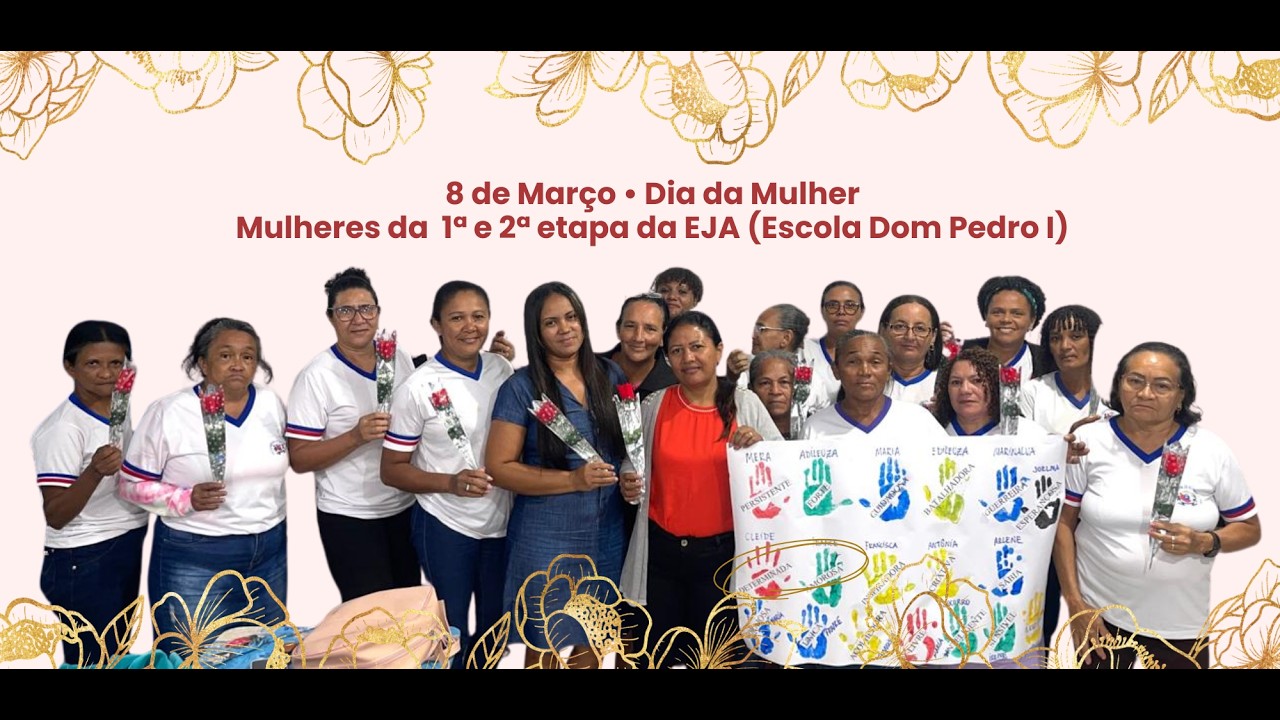 MULHERES DA EJA - DOM PEDRO I