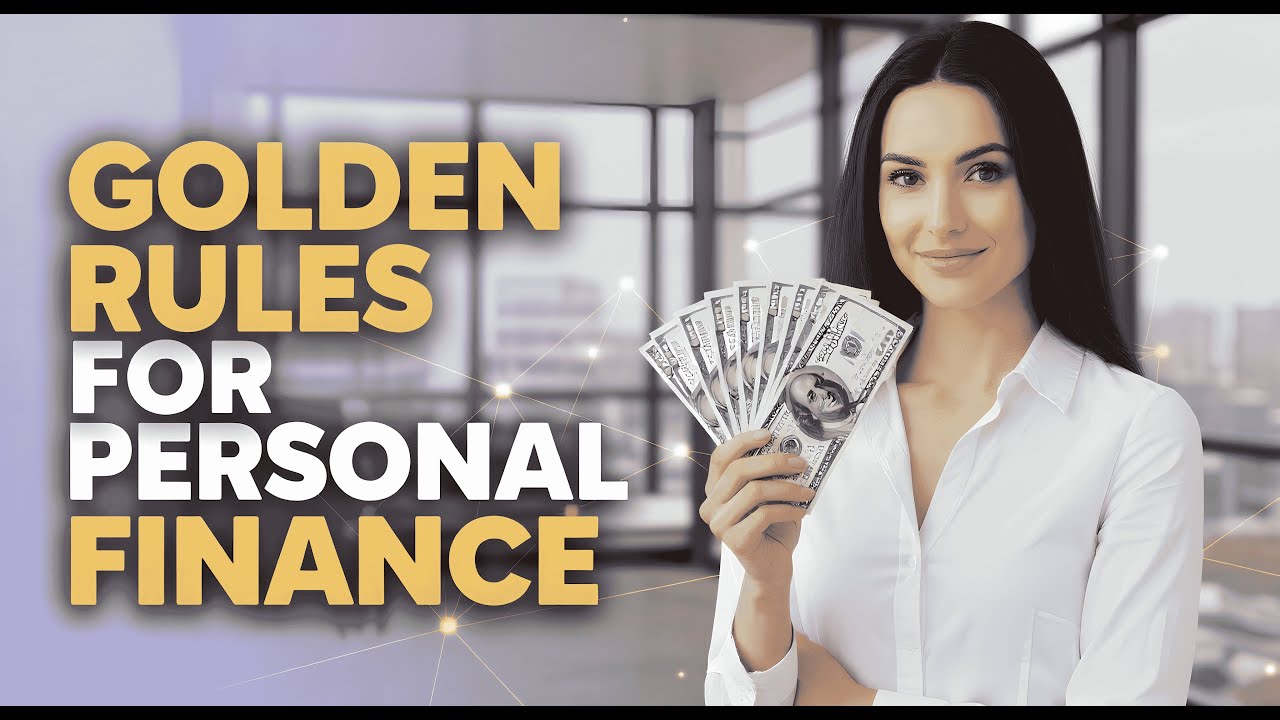 Golden Rules For Personal Finance