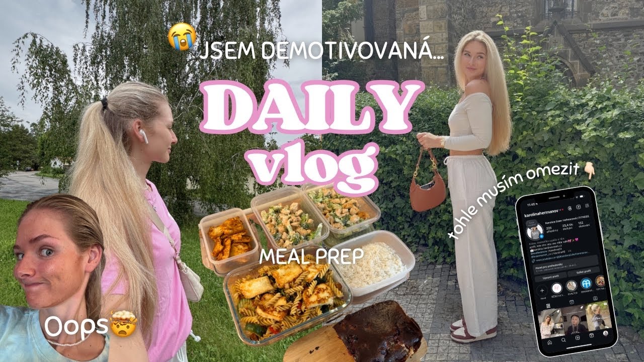 VLOG Z MÝCH DNŮ | moje demotivace, jídlo bez zákazu, meal prep, pohyb