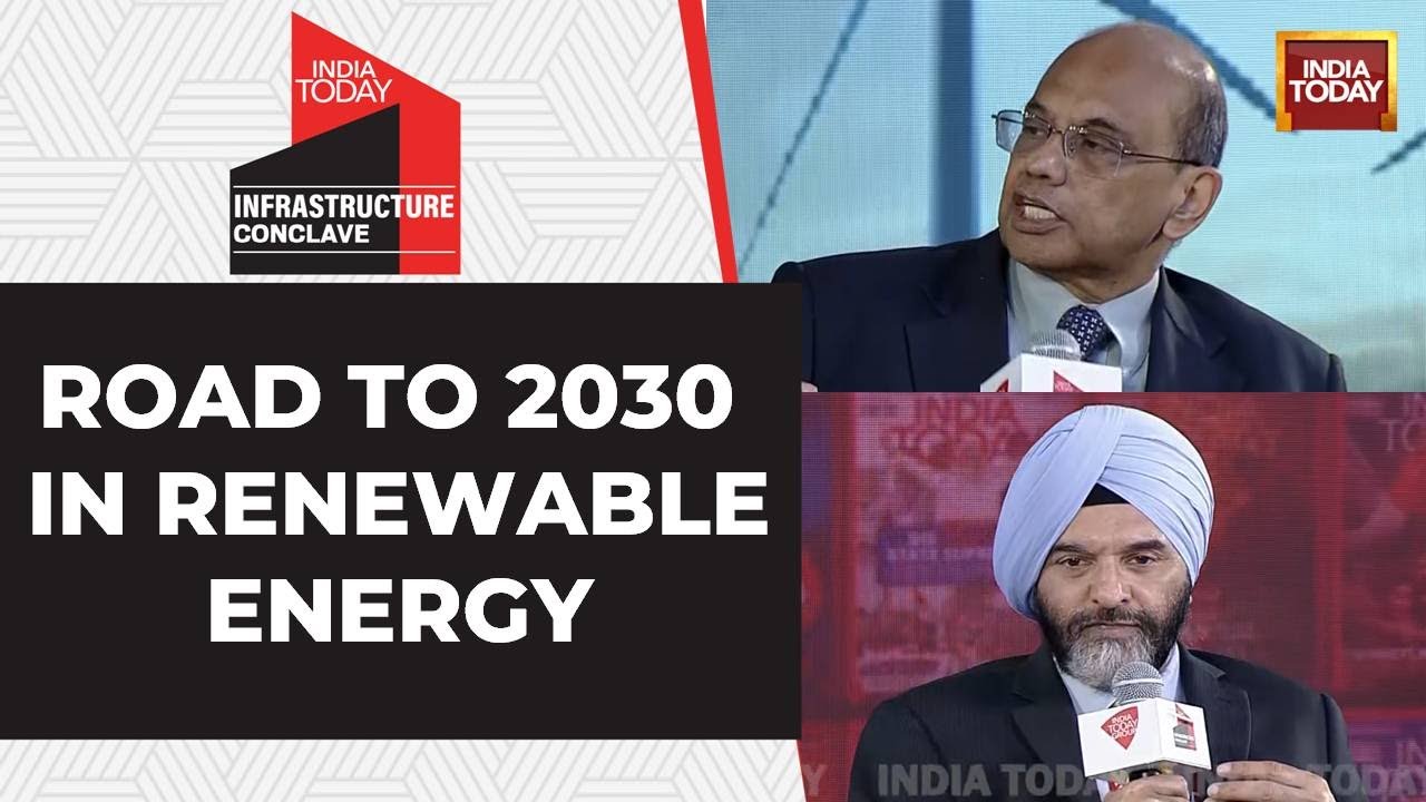 Bhupinder Singh Bhalla & Ajay Mathur Speaks On 2030 Renewable Energy Vision At Infra Conclave