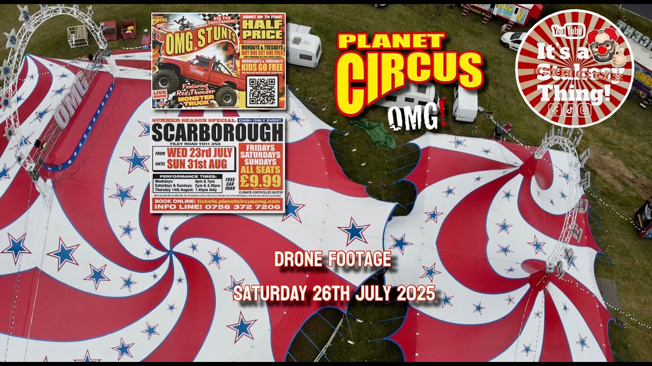Planet Circus OMG! Big Top Drone Footage, Scarborough, Saturday 26th July 2025 #itsastakesything