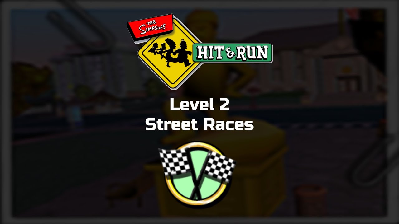 The Simpsons: Hit & Run - Level 2 | Street Races
