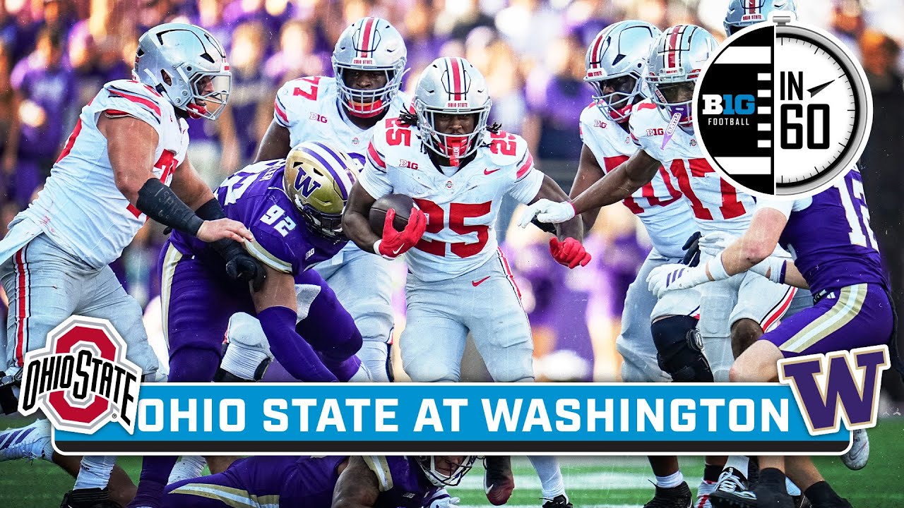 Ohio State at Washington | Sept. 28, 2025 | B1G Football in 60