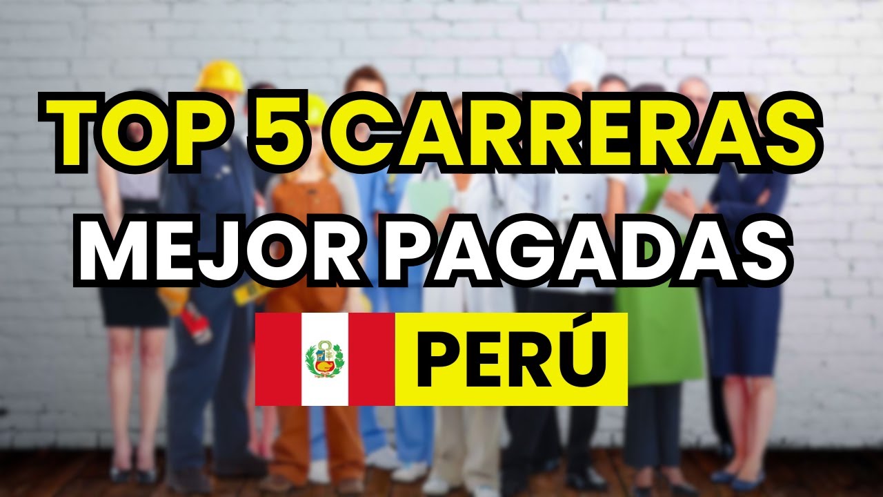 🤑 Las 5 carreras Mejor Pagadas en Perú (2026)