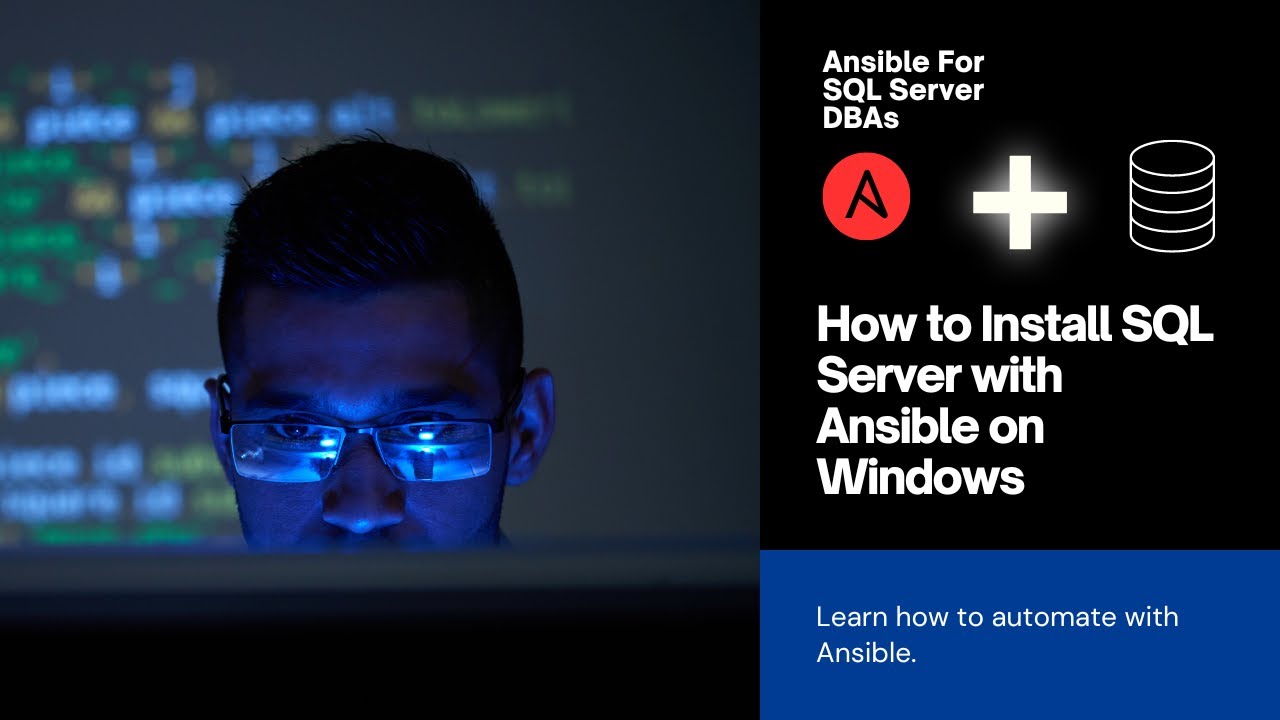 Episode 2 - How to Install SQL Server with Ansible