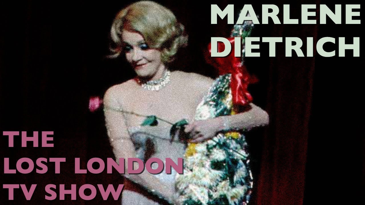 Marlene Dietrich: The Lost London TV Show! 1972.