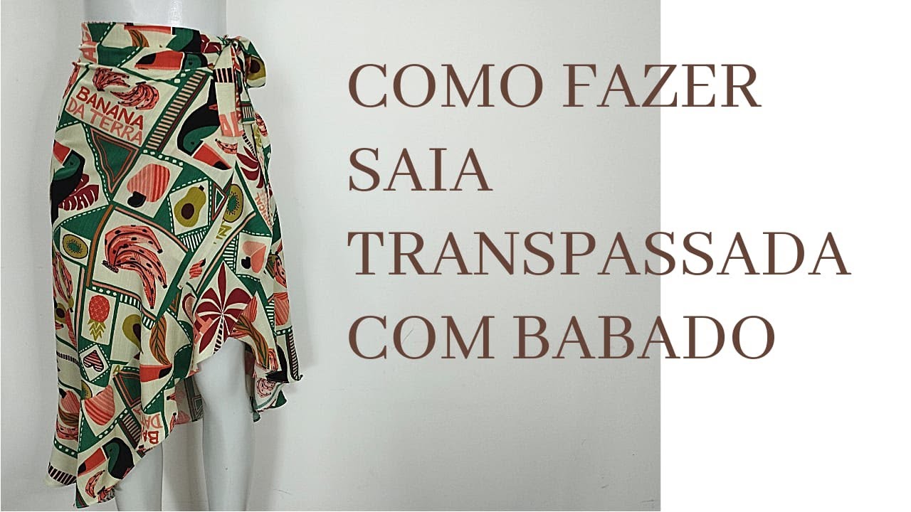 DIY - COMO FAZER SAIA TRANSPASSADA COM BABADO!!!