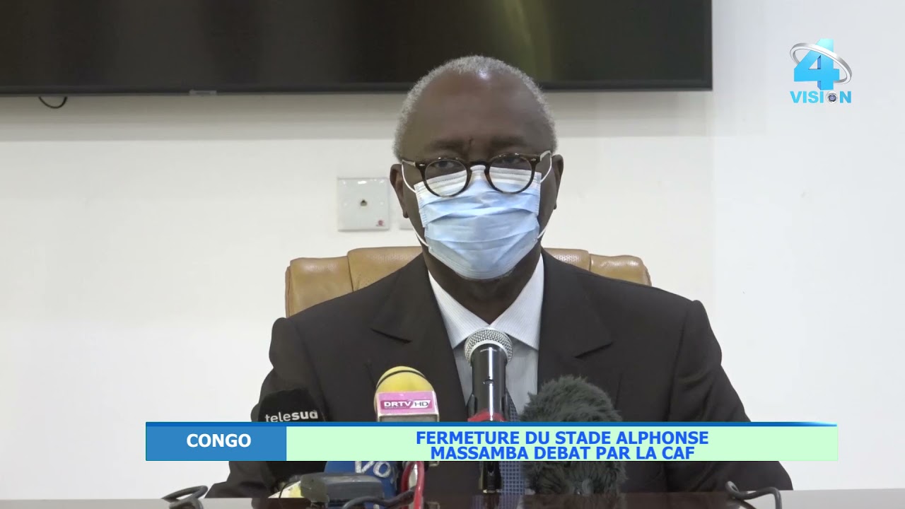 CONGO : FERMETURE DU STADE ALPHONSE MASSAMBA DEBAT PAR LA CAF_Vision4 Congo Brazzaville.