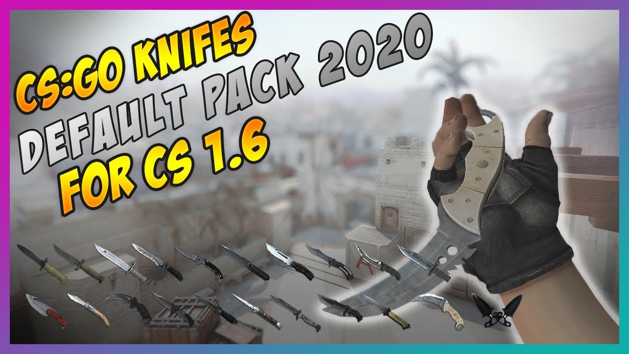 CSGO 2020 FULL DEFAULT KNIFE PACK - CT/T