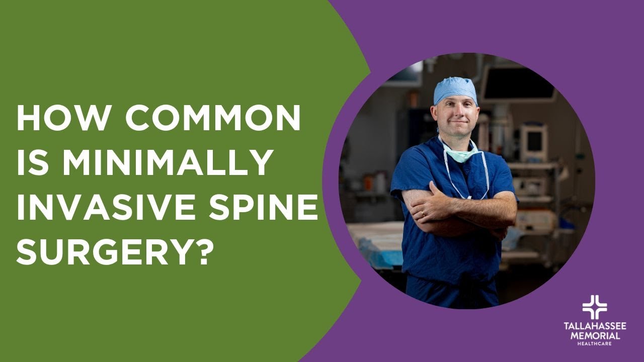 What You Need to Know: Minimally Invasive Spine Surgery