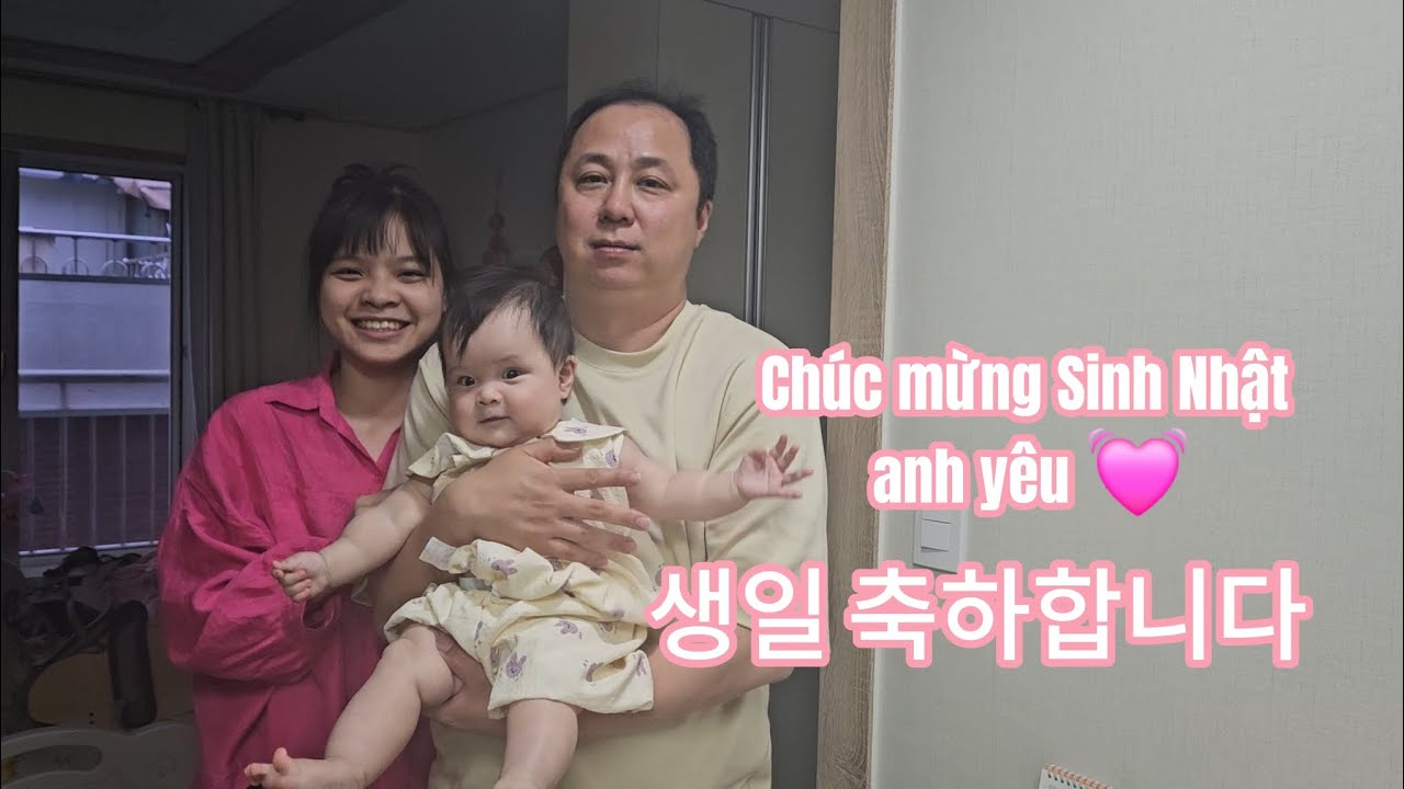 Chúc mừng sinh nhật chồng yêu 생일 축하합니다 @Nganvlogviethan #국제결혼