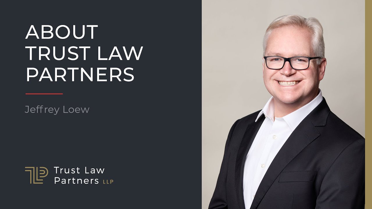 About Trust Law Partners | Jeffrey Loew