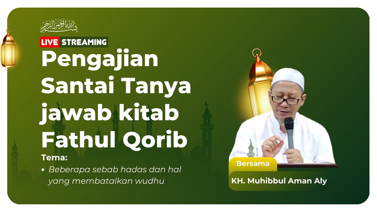 Fiqih Keseharian: Memahami Hadas dalam Kitab Fathul Qorib (Oleh KH. Muhibbul Aman Aly)