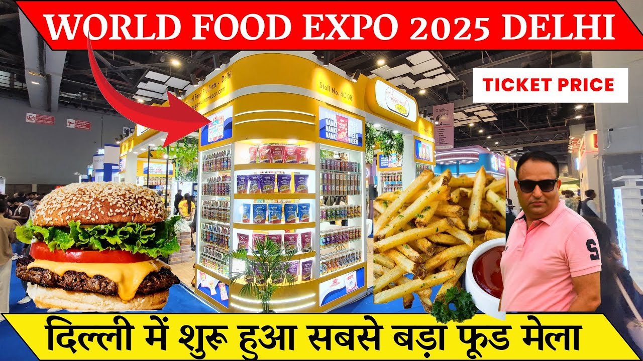 World food india 2025 - World food expo 2025 pragati maidan delhi / Food expo 2025 ticket price
