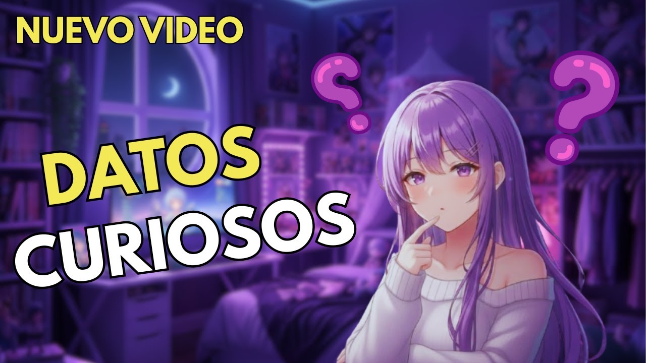 37 DATOS increíbles que tu cerebro necesita escuchar hoy 🧠 ASMR ANIME