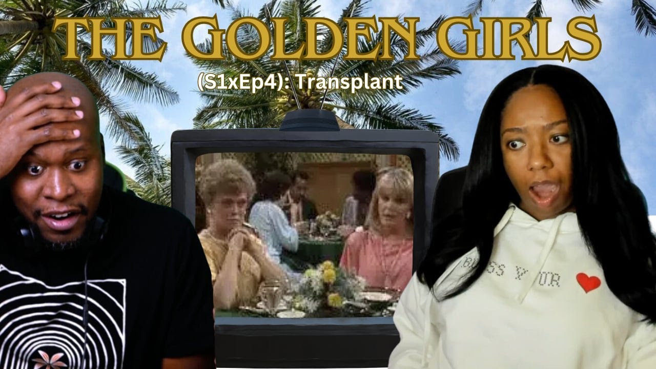 First Time Reaction to The Golden Girls (S1, Ep4): Blanche&rsquo;s Sister Needs A Kidney