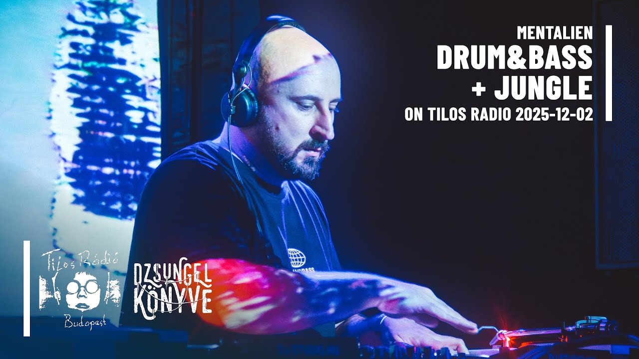 Mentalien - Drum&Bass / Jungle on Tilos Radio 2025-12-02