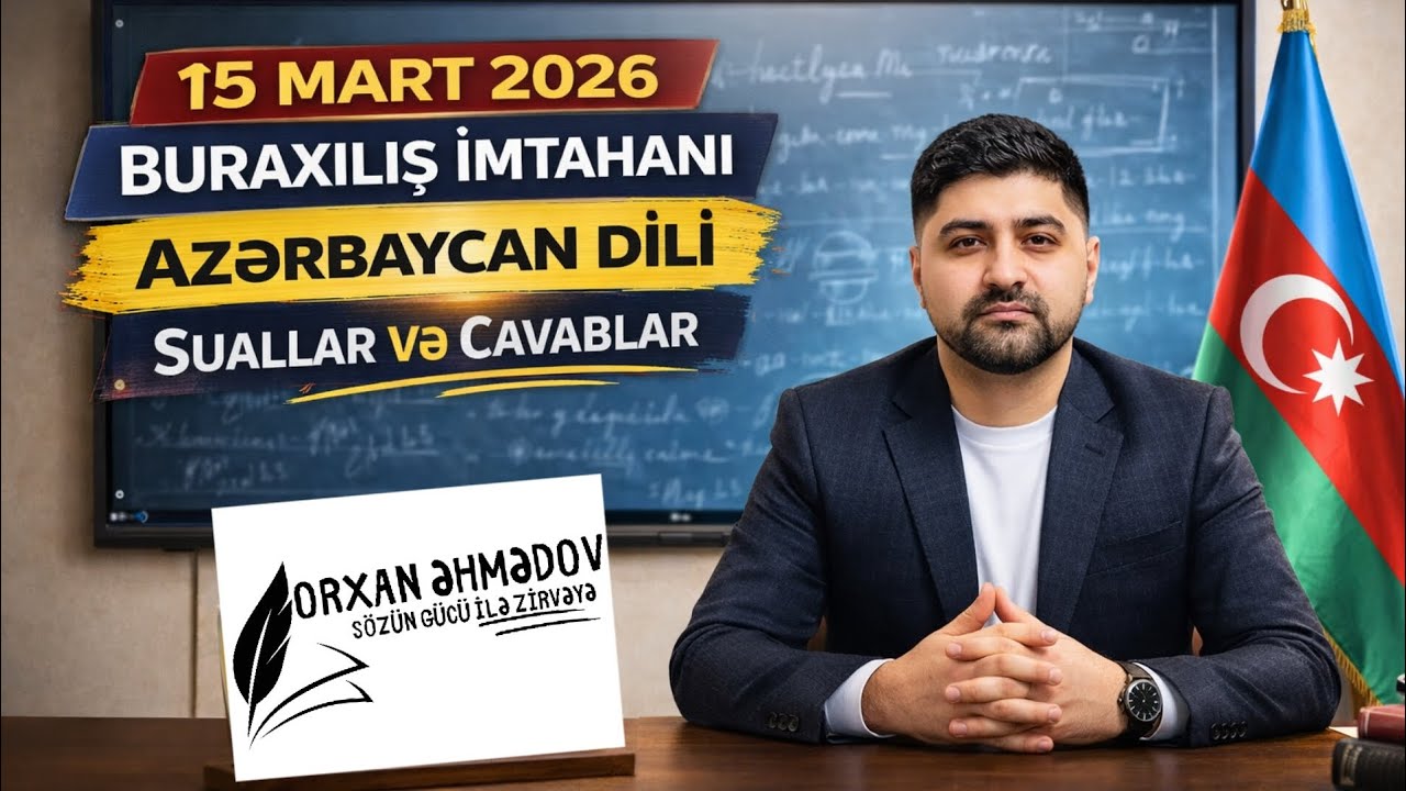 15 mart 2026 buraxılış imtahanı Azərbaycan dili cavablar və izah