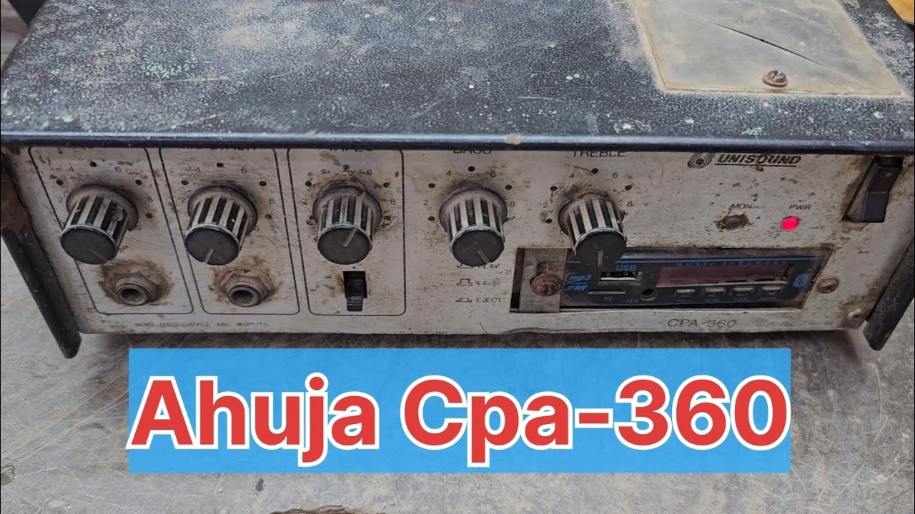 36 watt Ahuja amplifier repair ll Cpa-360 Ahuja ll amplifier Kaise repair Karen  ll 