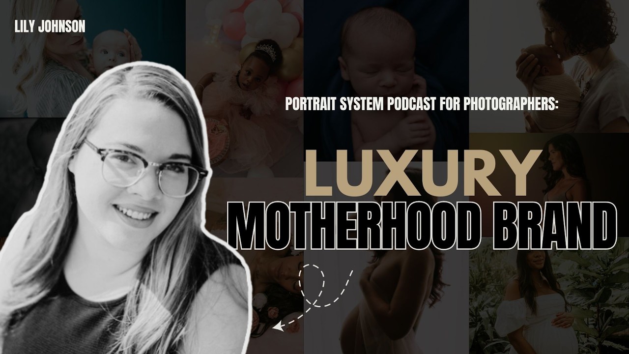 From Doula to $3K Motherhood Sessions | Birth & Newborn Photography w/ Lily Johnson