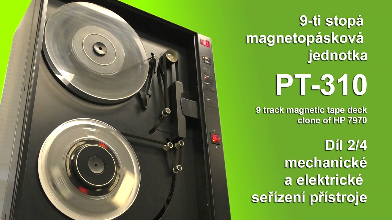 9ti stopá magnetopásková jednotka PT-310 díl 2