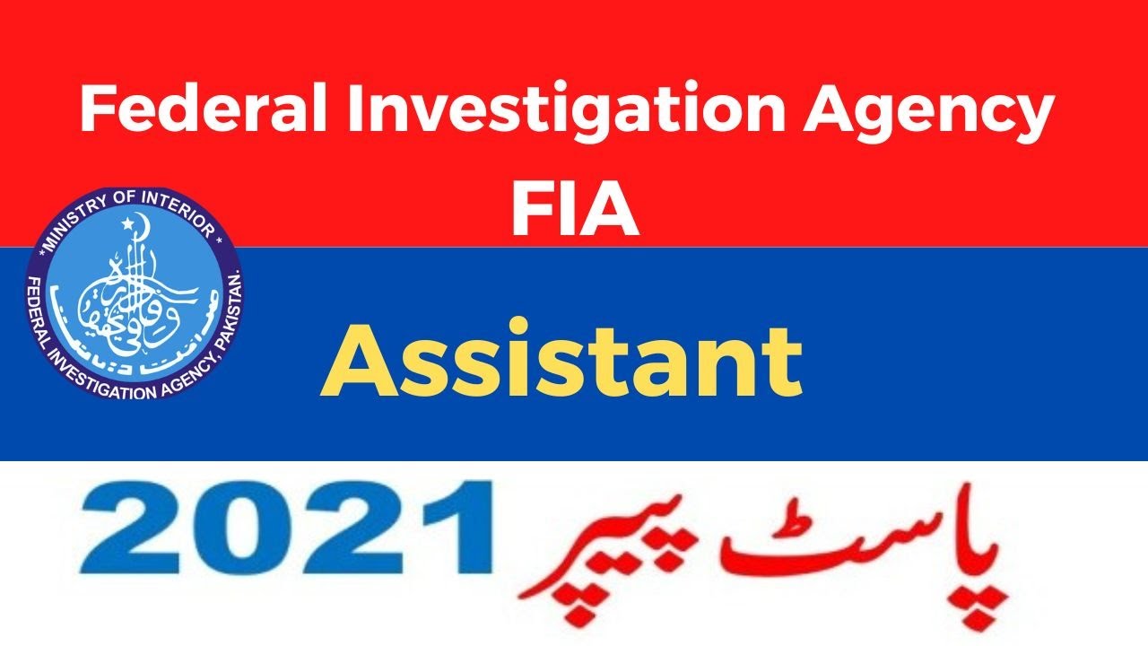 FIA Assistant Past Paper 2021 held on 14 12 2021
