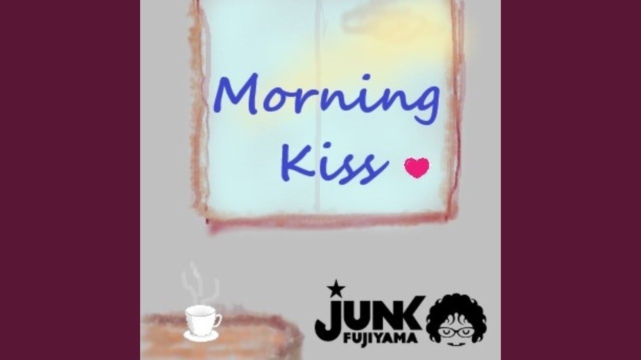 Morning Kiss