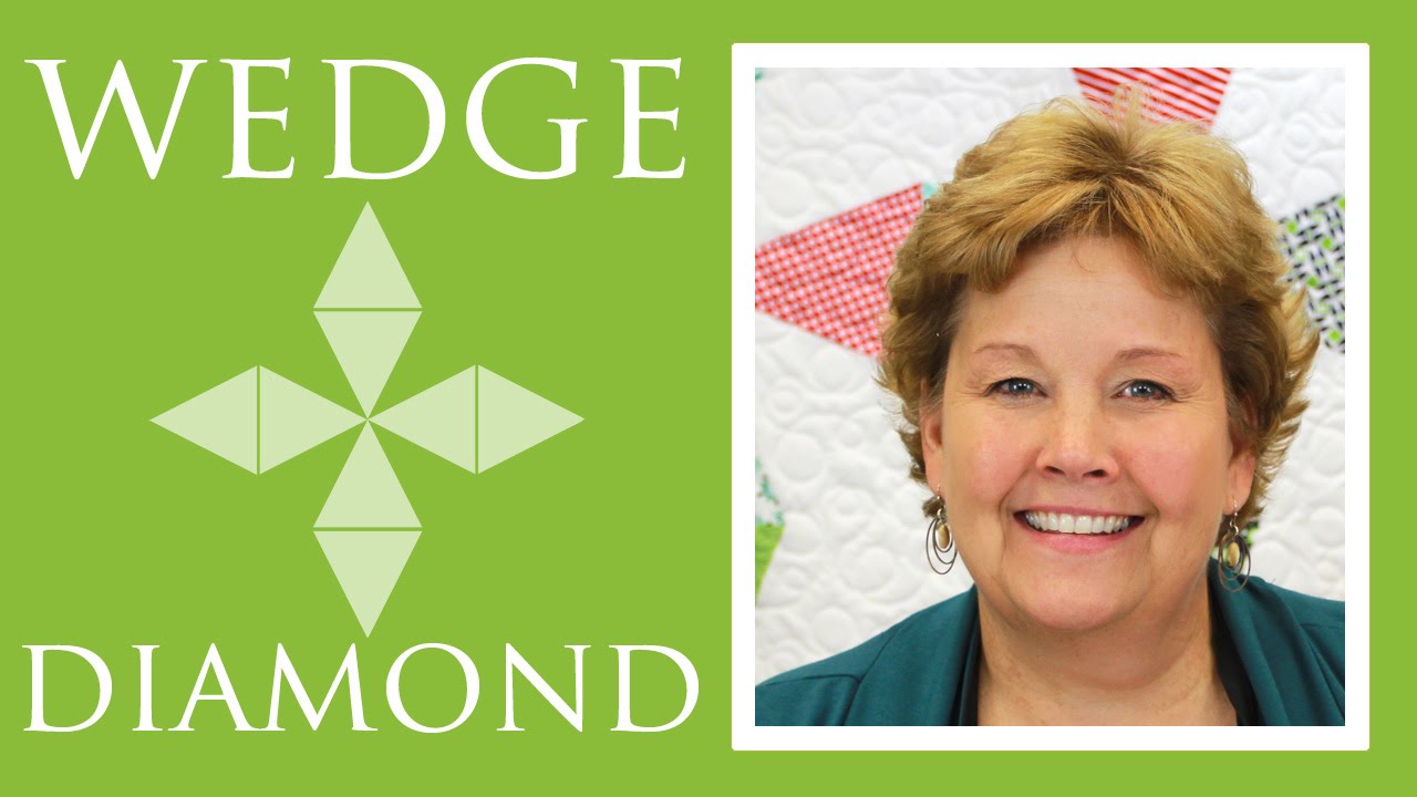 Make a Wedge Diamond Quilt with Jenny Doan of Missouri Star! (Video Tutorial)