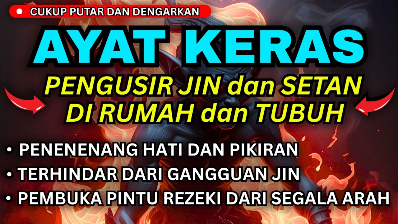 INILAH AYAT RUQYAH YANG BISA MEMBAKAR JIN HINGGA HANCUR
