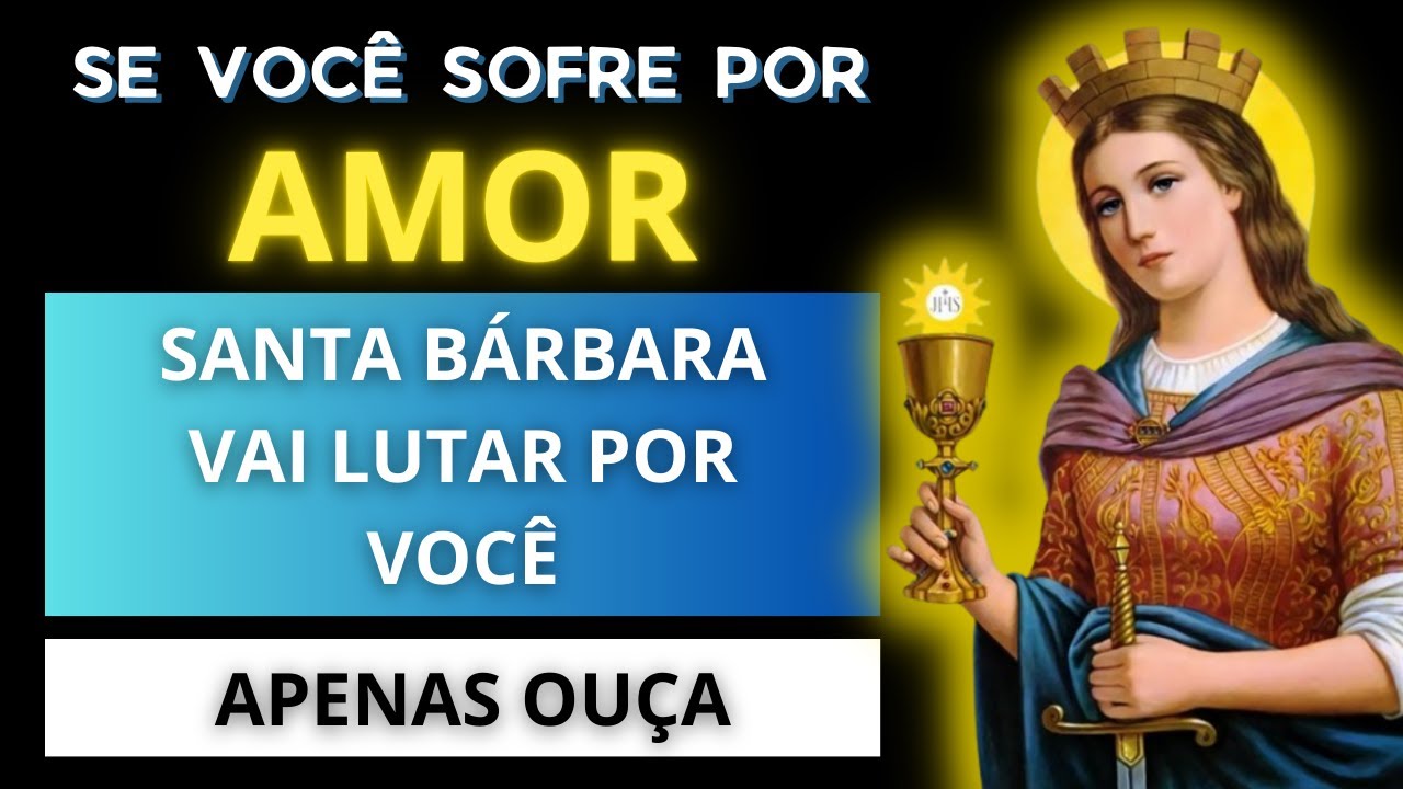 🟣 Oração MUITO FORTE para ter o AMOR TOTAL de qualquer pessoa com a ajuda de SANTA BÁRBARA