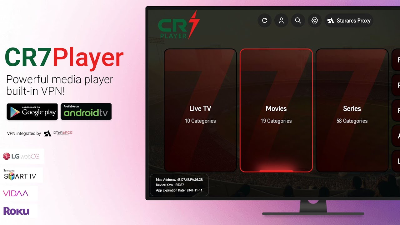 CR7 Player - The first IPTV app with StarArcs Proxy for LG TV, Samsung TV, Vidaa, Roku and more.