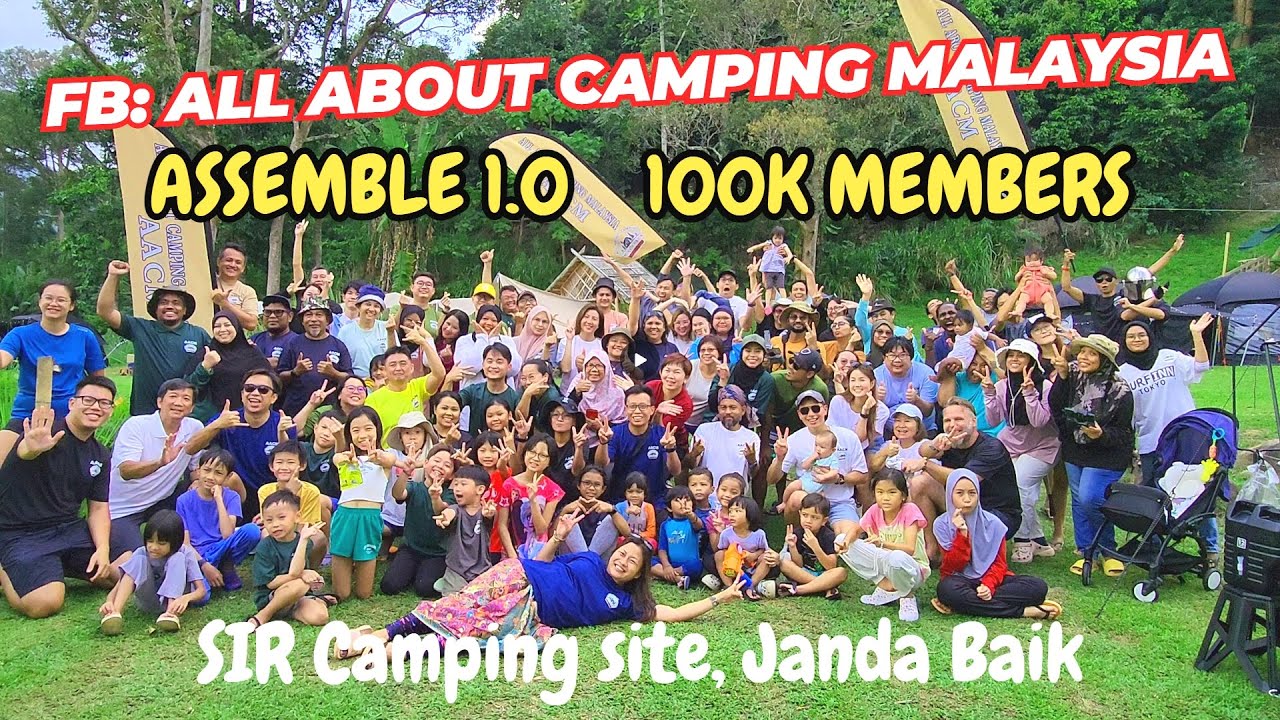 Janda Baik - SIR Camping site - AACM Assemble 1.0 Celebrate 100K Members with a Memorable  Gathering